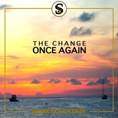 The Change - Once Again