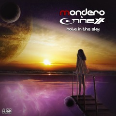Mondero & Connexx - Hole In The Sky EP - Preview