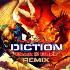 Diction- Back to Back(Remix)