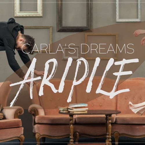 Carla's Dreams - Aripile