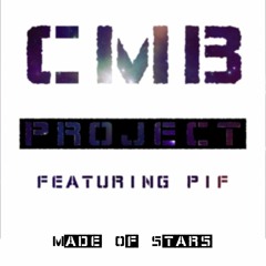 CMB project - CMB Project (feat. PIF) - Made of Stars (creato con Spreaker)