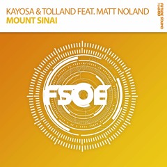 Kayosa & Tolland Feat. Matt Noland - Mount Sinai *OUT NOW!*