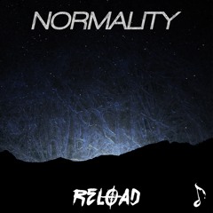 Reload - Normality