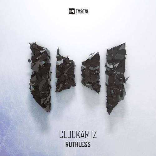 Clockartz - Ruthless (Radio Edit)