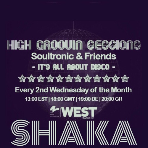 High Groovin Sessions 02/2016 with Shaka ( Kolour LTD )