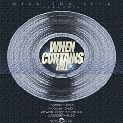 When Curtains Fall (prod. by OrIsOn