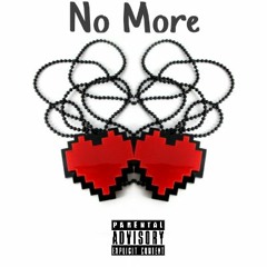 No More ft. Cartridge(prod. by Boyzinswank)