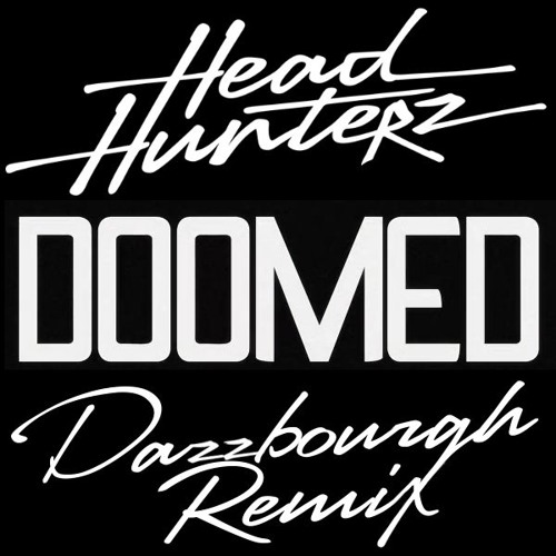 Headhunterz - Doomed (Dazzbourgh Remix)