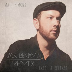 Matt Simons - Catch & Release (Jack Benjamin Remix)[FREE DOWNLOAD!]