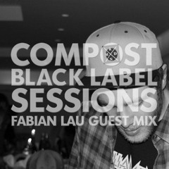 CBLS 347 | Compost Black Label Sessions | FABIAN LAU guest mix