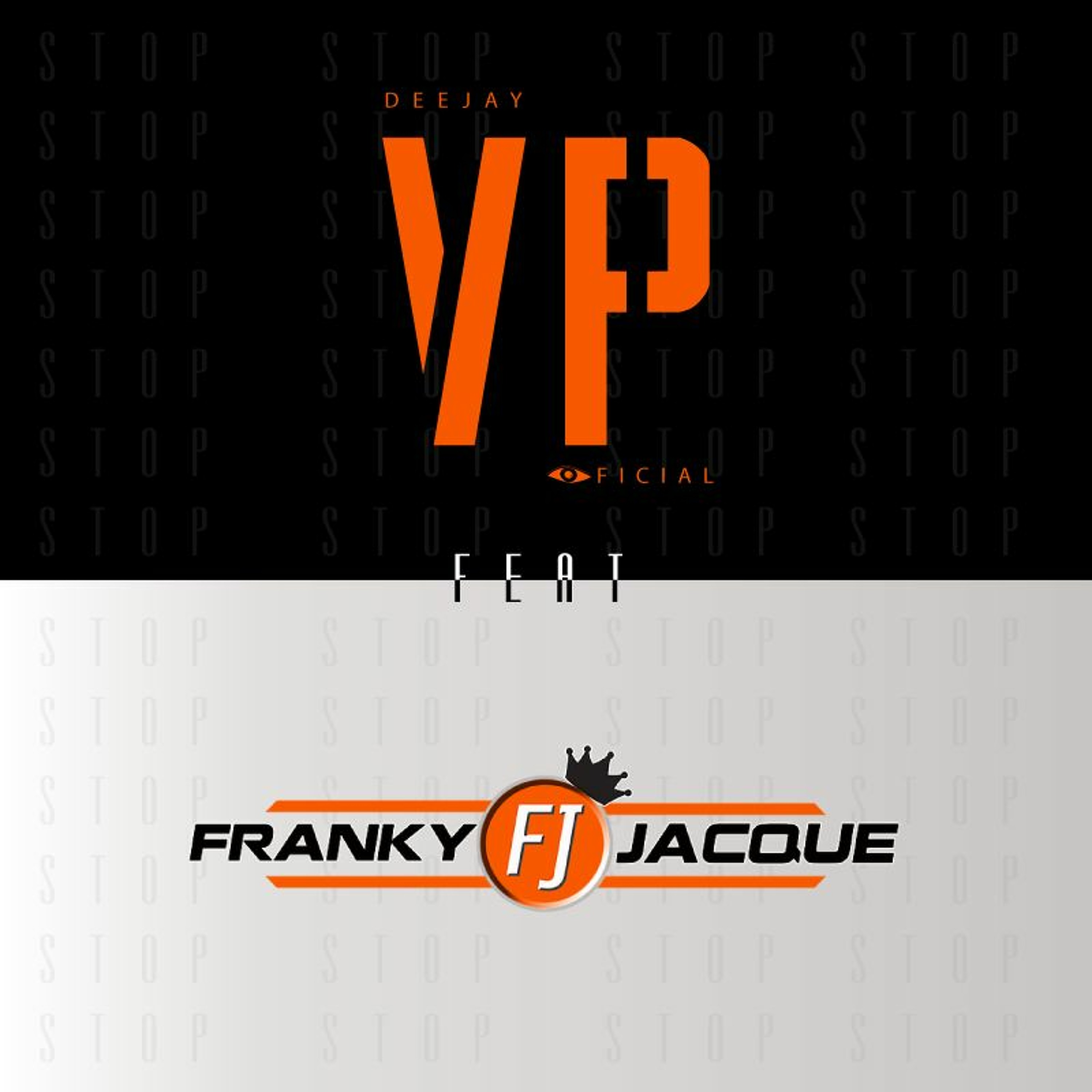 DEEJAYVP FEAT FRANKY E JACQUE - STOP episode artwork