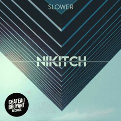 [CBR046] NIKITCH - Slower Ep // OUT NOW!