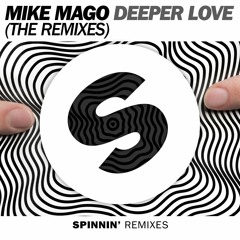 Mike Mago - Deeper Love (Bart B More Remix) (Preview)