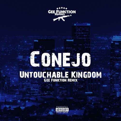 Conejo - Untouchable Kingdom (Gee Funktion Remix, 2016)
