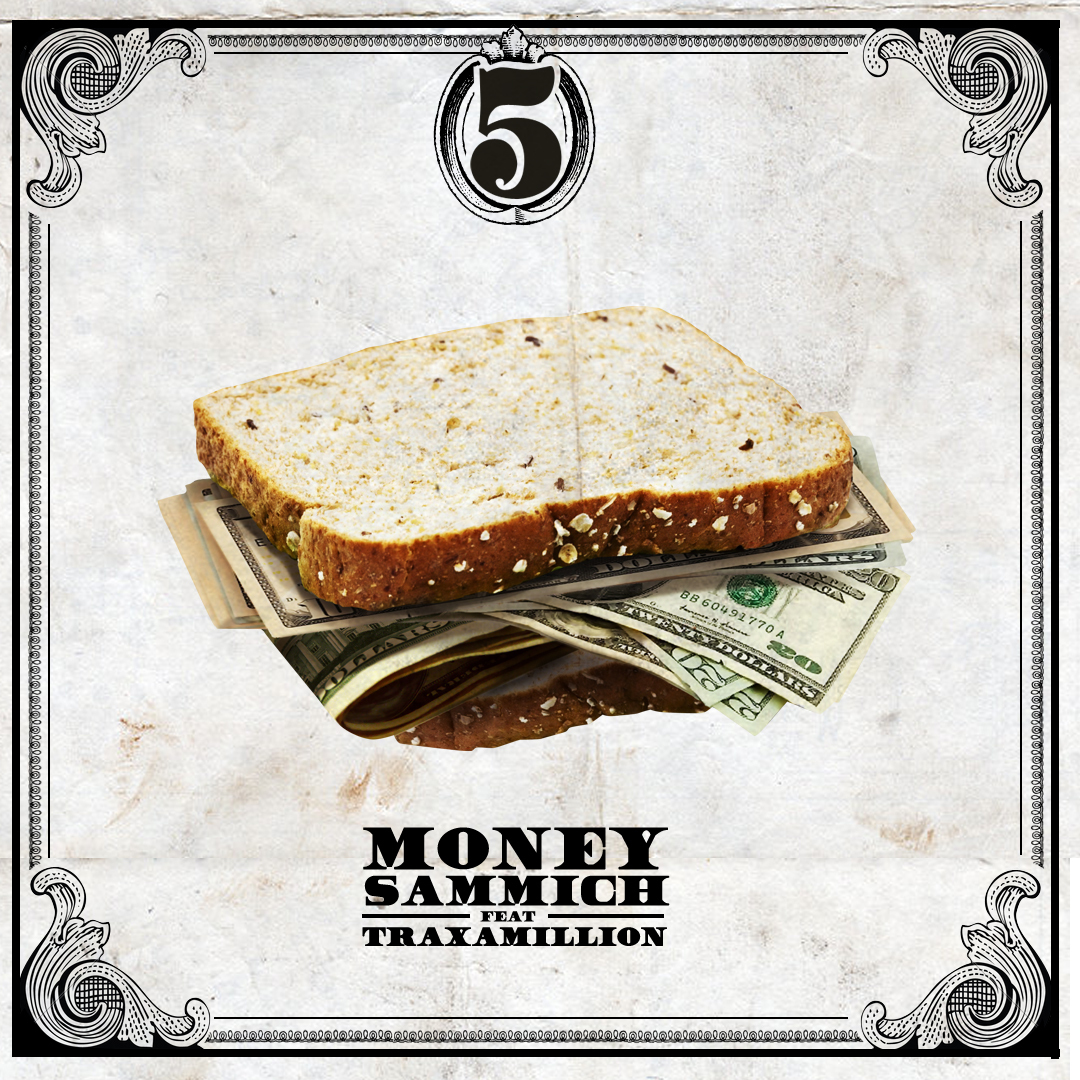 5PS ft. Traxamillion - Money Sammich [Thizzler.com Exclusive]