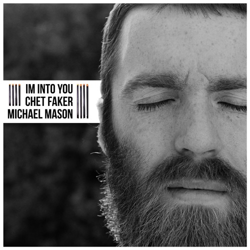 Chet Faker - I'M Into You (Michael Mason Remix) By Exotic Network.