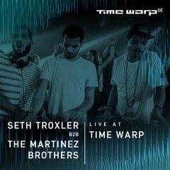 Seth Troxler b2b The Martinez Brothers live at Time Warp Mannheim 2015