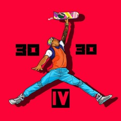 IV - 30 for 30 (freestyle)