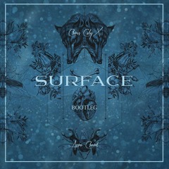 Aero Chord x Chris Calyx - Surface. (Bootleg)FREE DOWNLOAD IN BIO!
