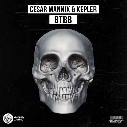 Cesar Mannix & Kepler - BTBB  [Out Now!]