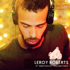 Leroy Roberts Promo Mix — BARE 3rd Birthday: Temple of the Lost Tribe