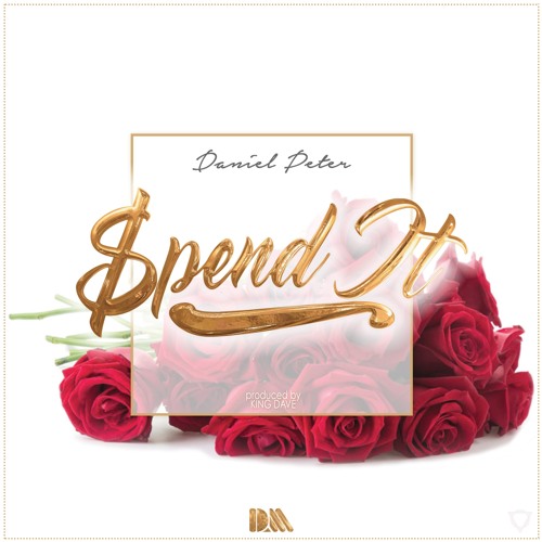 Daniel Peter - Spend It