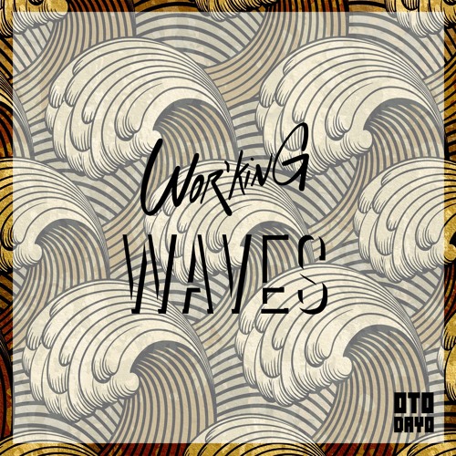 Wor'king - Waves