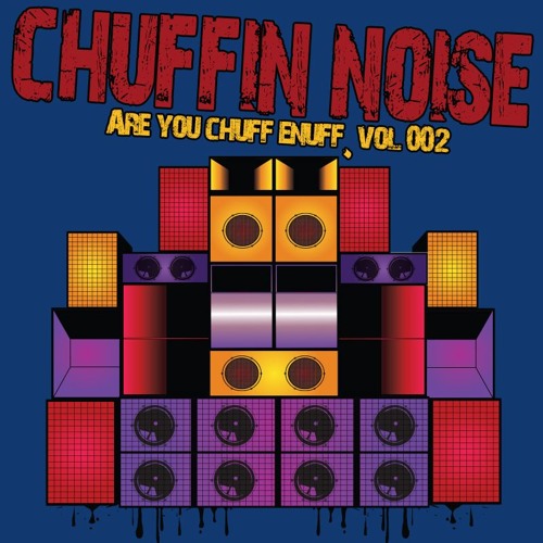 ARE YOU CHUFF ENUFF VOL.002 PREVIEW - OUT NOW