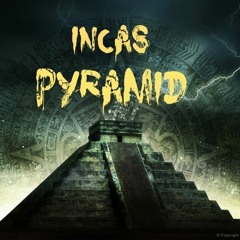 Incas- Pyramid