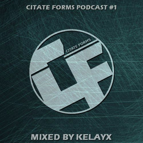 Citate Forms Podcast 1 - Kelayx