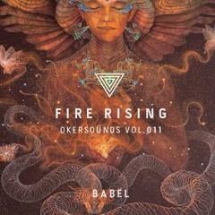 FIRE RISING - Okersounds Vol. 011