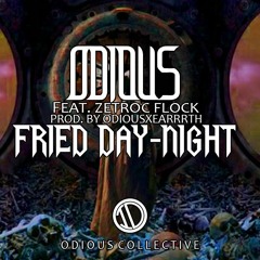 Fried Day-Night Feat. Zetroc Flock