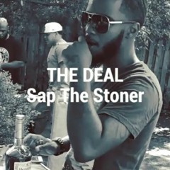 The Deal (Trap Niggas)- Sap The Stoner (engineered by James Starnes)