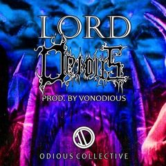 Lord ODIOUS (prod. by GnashtyBeats)