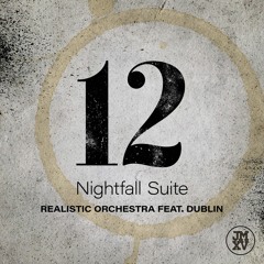 Nightfall Suite - Realistic Orchestra feat. Dublin