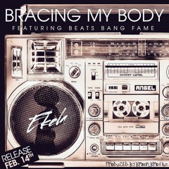 Bracing My Body w/ Beats Bang Fame