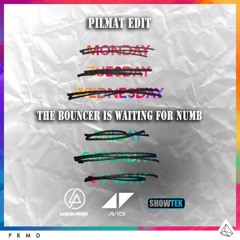 Avicii & Showtek & Linkin Park - The Bouncer Is Waiting For Numb (Pilmat Edit From Aslove Idea)