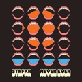 STRFKR Never&#x20;Ever Artwork