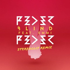 Feder - Blind Feat. Emmi (Stereoclip Remix)