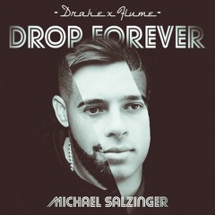 Drop Forever (Flume x Drake) Ft. Chet Faker