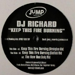 DJ Richard Keep This Fire Burning (sheffield mix) -(320kpbs full download)