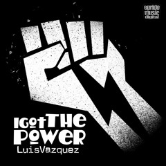 Luis Vazquez - I Got The Power (Original Mix)