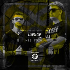 MZS #020 LIQUEFIED (Podcast) | FREE DOWNLOAD