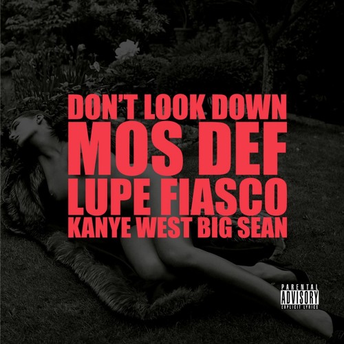 Don't Look Down Feat. Mos Def, Lupe Fiasco & Big Sean