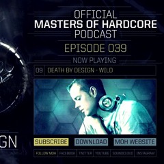 Death By Design Official Masters Of Hardcore Podcast 039