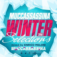 Muccassassina Winter Selections 2016 Mixed by Enrico Meloni