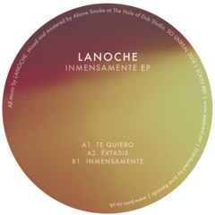 LANOCHE | Inmensamente EP [Preview]