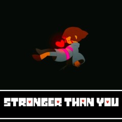 UNDERTALE “Stronger Than You” Cover