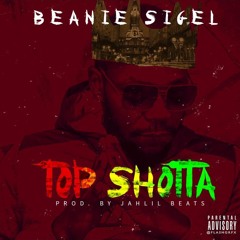 Top Shotta (prod Jahlil Beats)