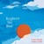 Artwork for ''Brightest Sky Blue'' By Enda Patrick Cullen & Ian Smith